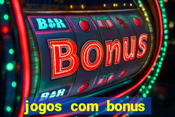 jogos com bonus sem deposito